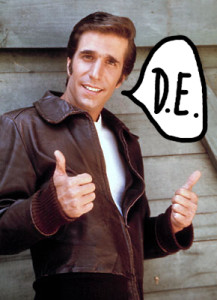 the fonz says DE